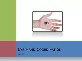 Eye Hand Coordination