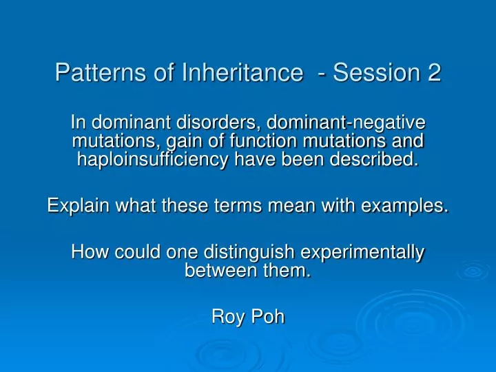 patterns of inheritance session 2