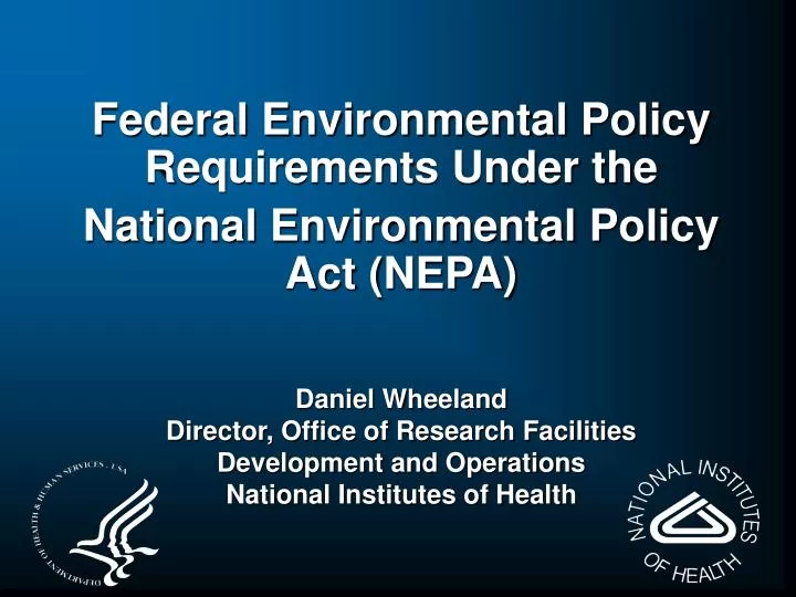 federal environmental policy requirements under the national environmental policy act nepa