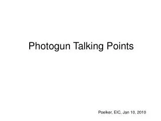 Photogun Talking Points