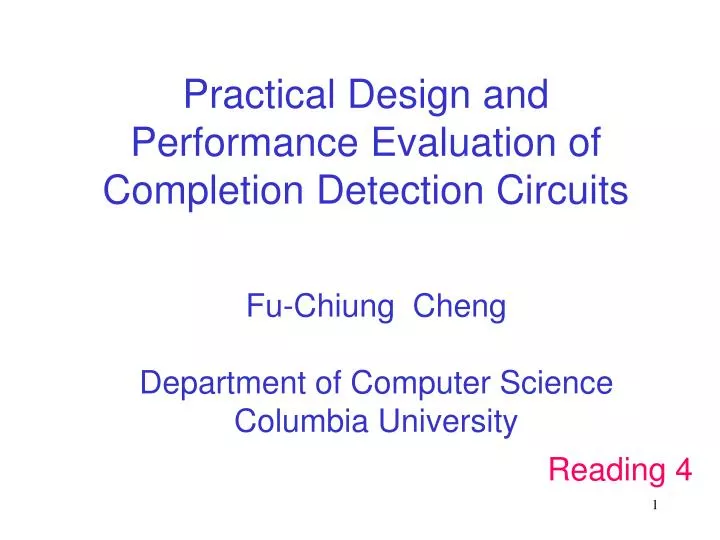 practical design and performance evaluation of completion detection circuits