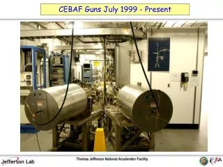 CEBAF Guns July 1999 - Present