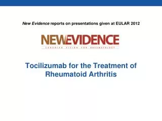 Tocilizumab for the Treatment of Rheumatoid Arthritis