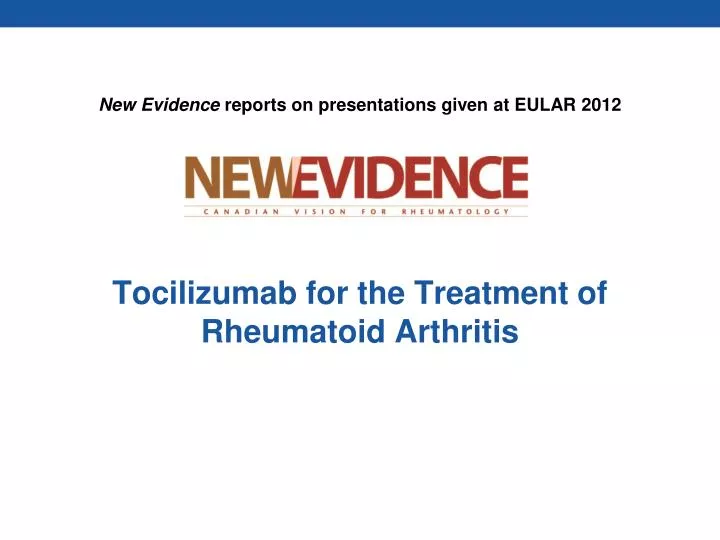 tocilizumab for the treatment of rheumatoid arthritis