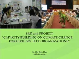 SRD and PROJECT “CAPACITY BUILDING ON CLIMATE CHANGE FOR CIVIL SOCIETY ORGANIZATIONS”