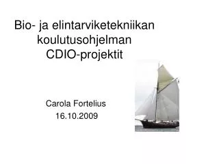 bio ja elintarviketekniikan koulutusohjelman cdio projektit