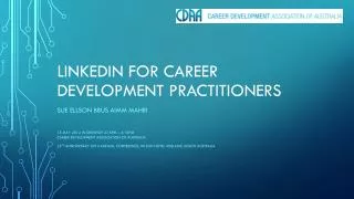 LINKEDIN FOR CAREER DEVELOPMENT PRACTITIONERS