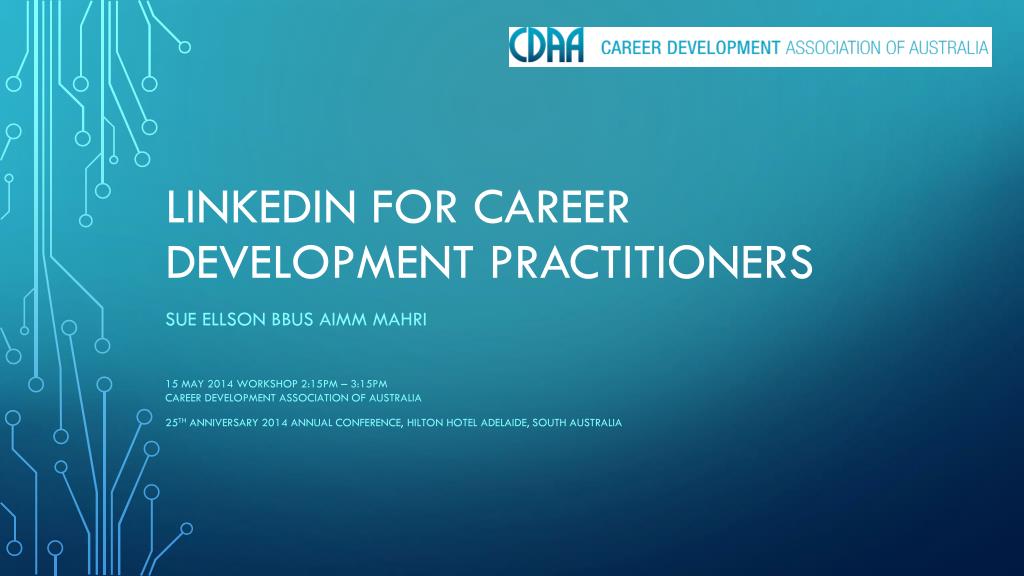 PPT - LINKEDIN FOR CAREER DEVELOPMENT PRACTITIONERS PowerPoint ...