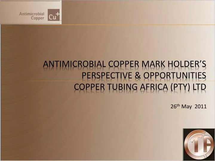antimicrobial copper mark holder s perspective opportunities copper tubing africa pty ltd