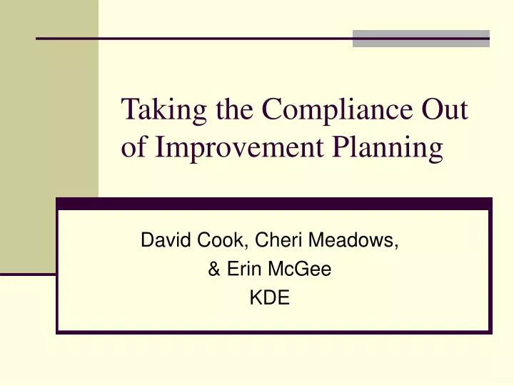 taking the compliance out of improvement planning