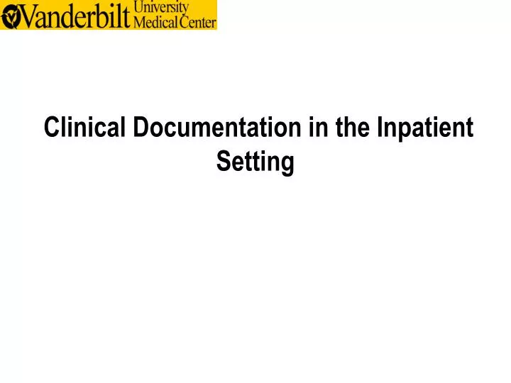 clinical documentation in the inpatient setting