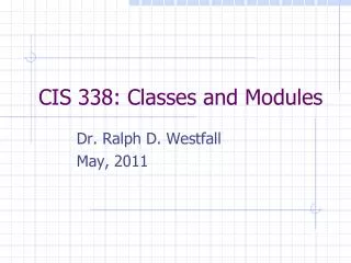 CIS 338: Classes and Modules