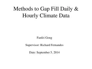 Methods to Gap Fill Daily &amp; Hourly Climate Data
