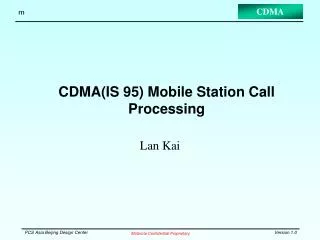 CDMA(IS 95) Mobile Station Call Processing