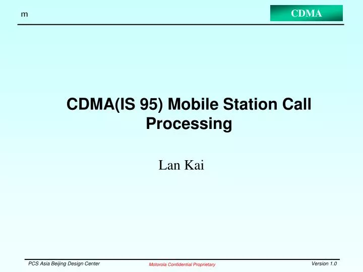 cdma is 95 mobile station call processing