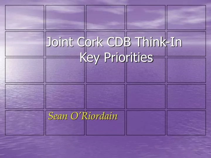joint cork cdb think in key priorities