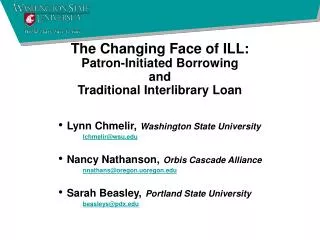 The Changing Face of ILL: Patron-Initiated Borrowing and Traditional Interlibrary Loan