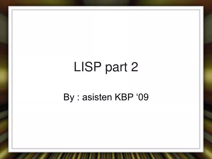 lisp part 2