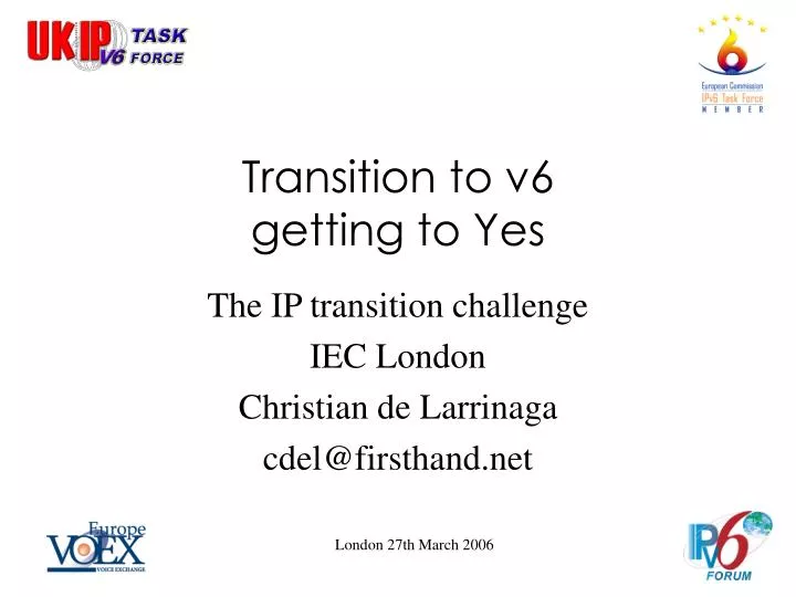 transition to v6 getting to yes