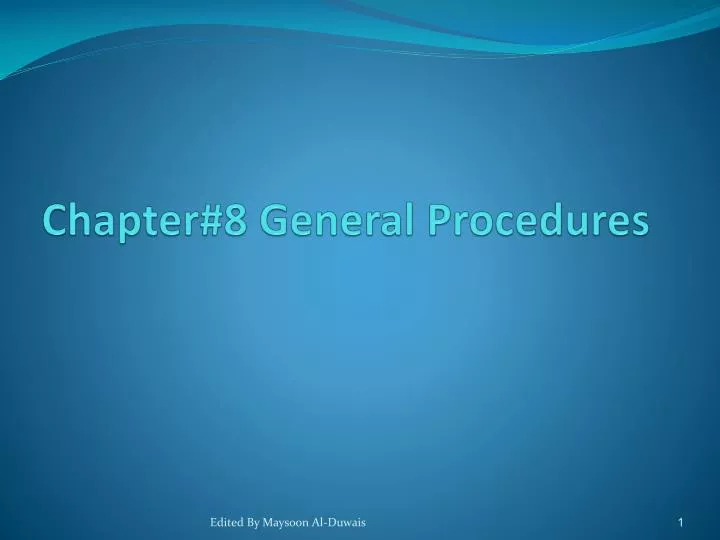 chapter 8 general procedures