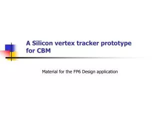A Silicon vertex tracker prototype for CBM