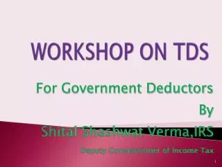 WORKSHOP ON TDS