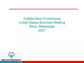Collaborative Fundraising United States Business Meeting Biloxi, Mississippi 2007