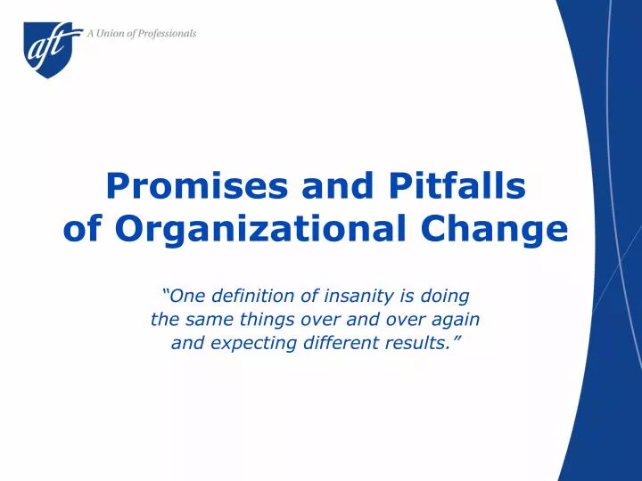 promises and pitfalls of organizational change