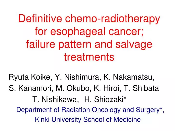 definitive chemo radiotherapy for esophageal cancer failure pattern and salvage treatments