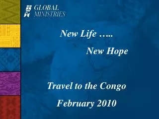 New Life ….. New Hope Travel to the Congo February 2010