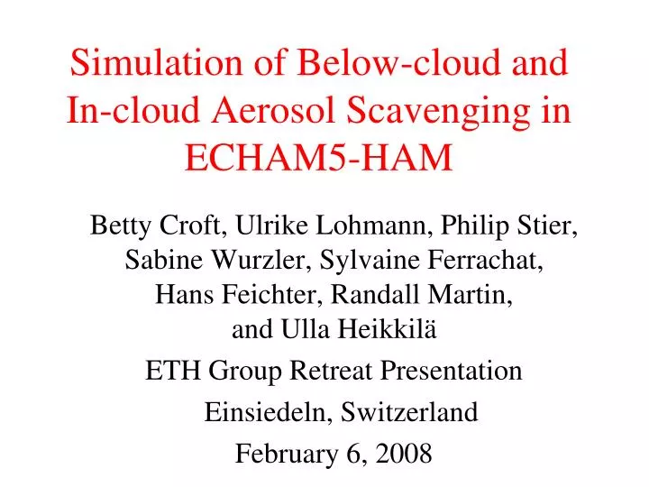 simulation of below cloud and in cloud aerosol scavenging in echam5 ham