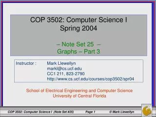 COP 3502: Computer Science I Spring 2004 – Note Set 25 – Graphs – Part 3