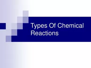 Types Of Chemical Reactions