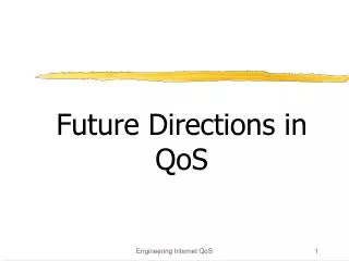 Future Directions in QoS