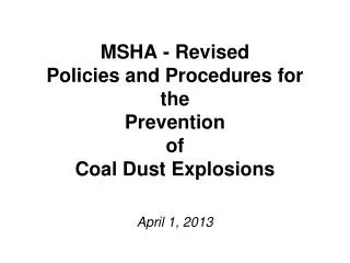 MSHA - Revised Policies and Procedures for the Prevention of Coal Dust Explosions