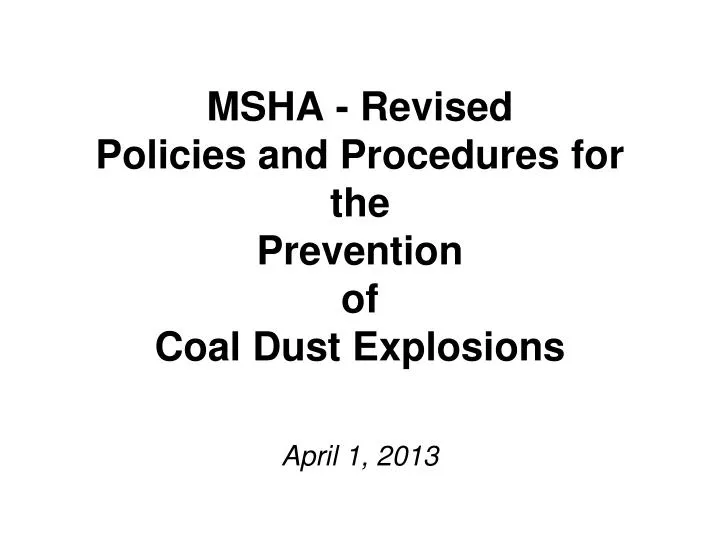 msha revised policies and procedures for the prevention of coal dust explosions