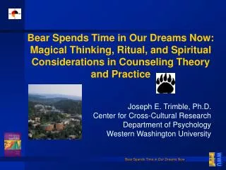 Joseph E. Trimble, Ph.D. Center for Cross-Cultural Research Department of Psychology