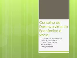 conselho de desenvolvimento econ mico e social