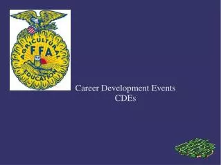 Career Development Events 				CDEs