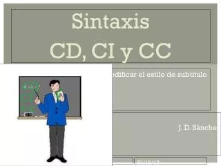 Sintaxis CD, CI y CC