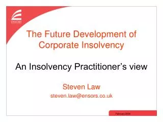 The Future Development of Corporate Insolvency An Insolvency Practitioner’s view