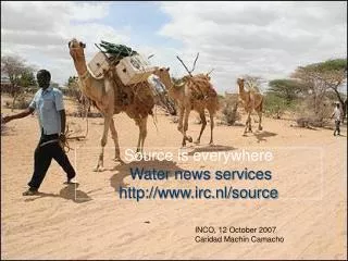 Source is everywhere Water news services irc.nl/source