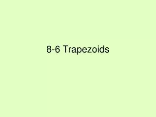 8-6 Trapezoids