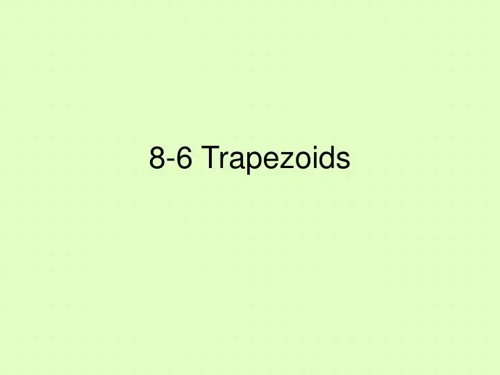 8 6 trapezoids