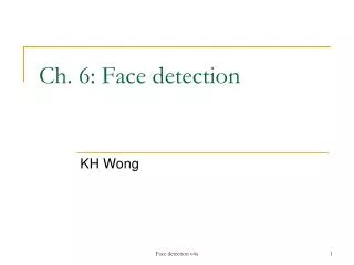 Ch. 6: Face detection