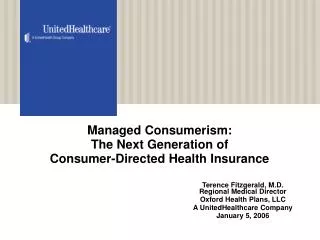 Managed Consumerism: The Next Generation of Consumer-Directed Health Insurance
