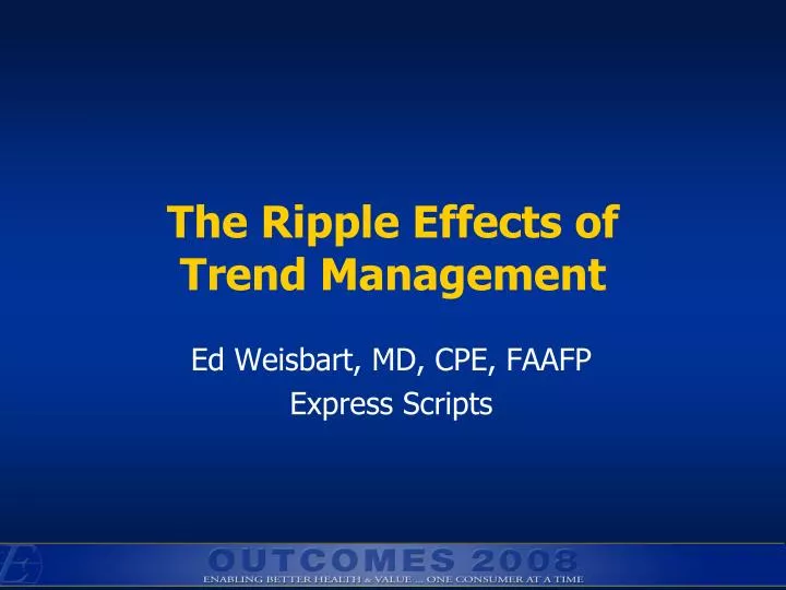 the ripple effects of trend management