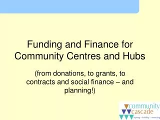 Funding and Finance for Community Centres and Hubs