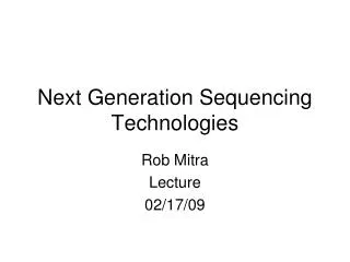 Next Generation Sequencing Technologies
