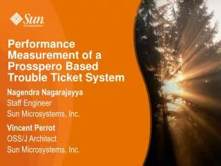 Performance Measurement of a Prosspero Based Trouble Ticket System